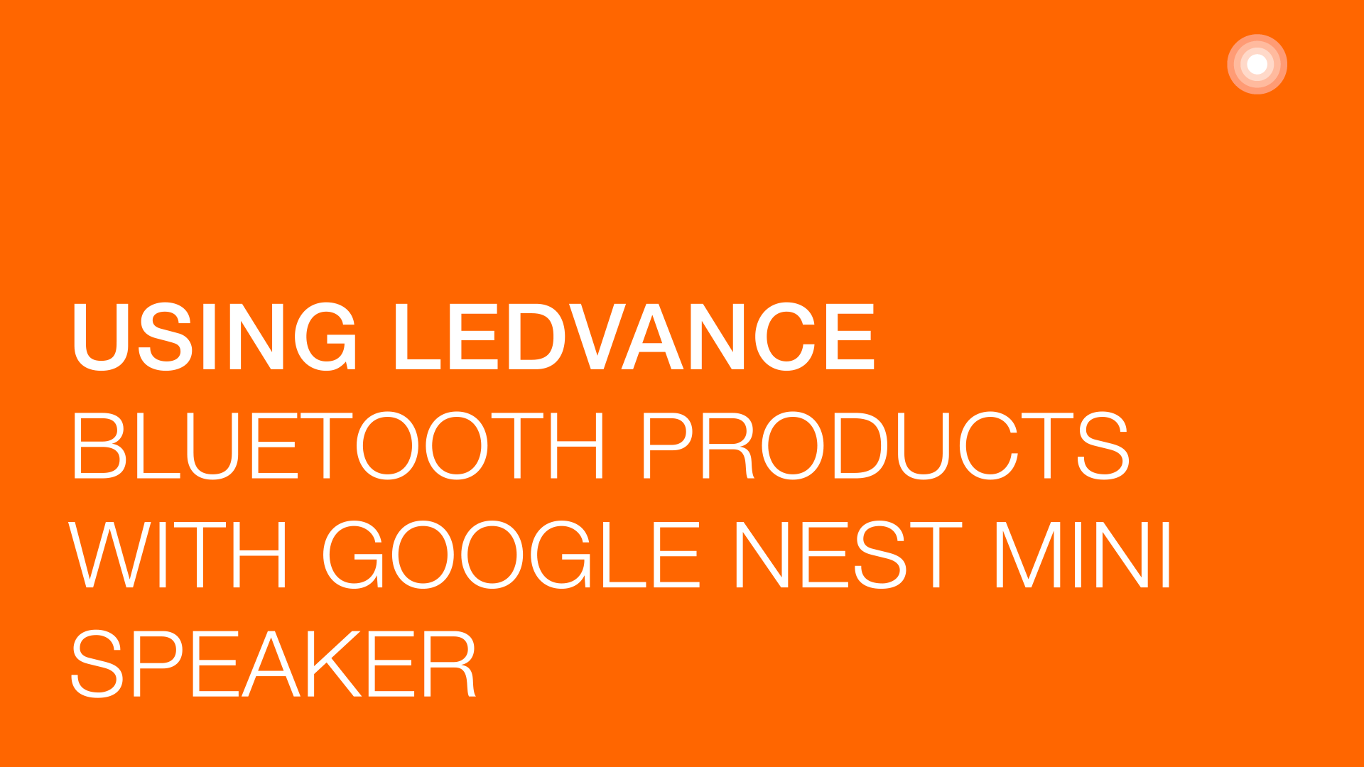 Know-how video for using Bluetooth products with Google Speaker